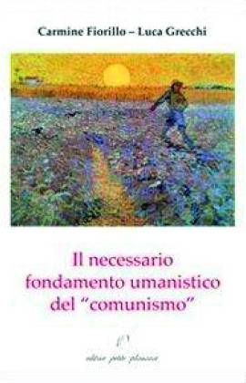Il necessario fondamento umanistico del «comunismo»