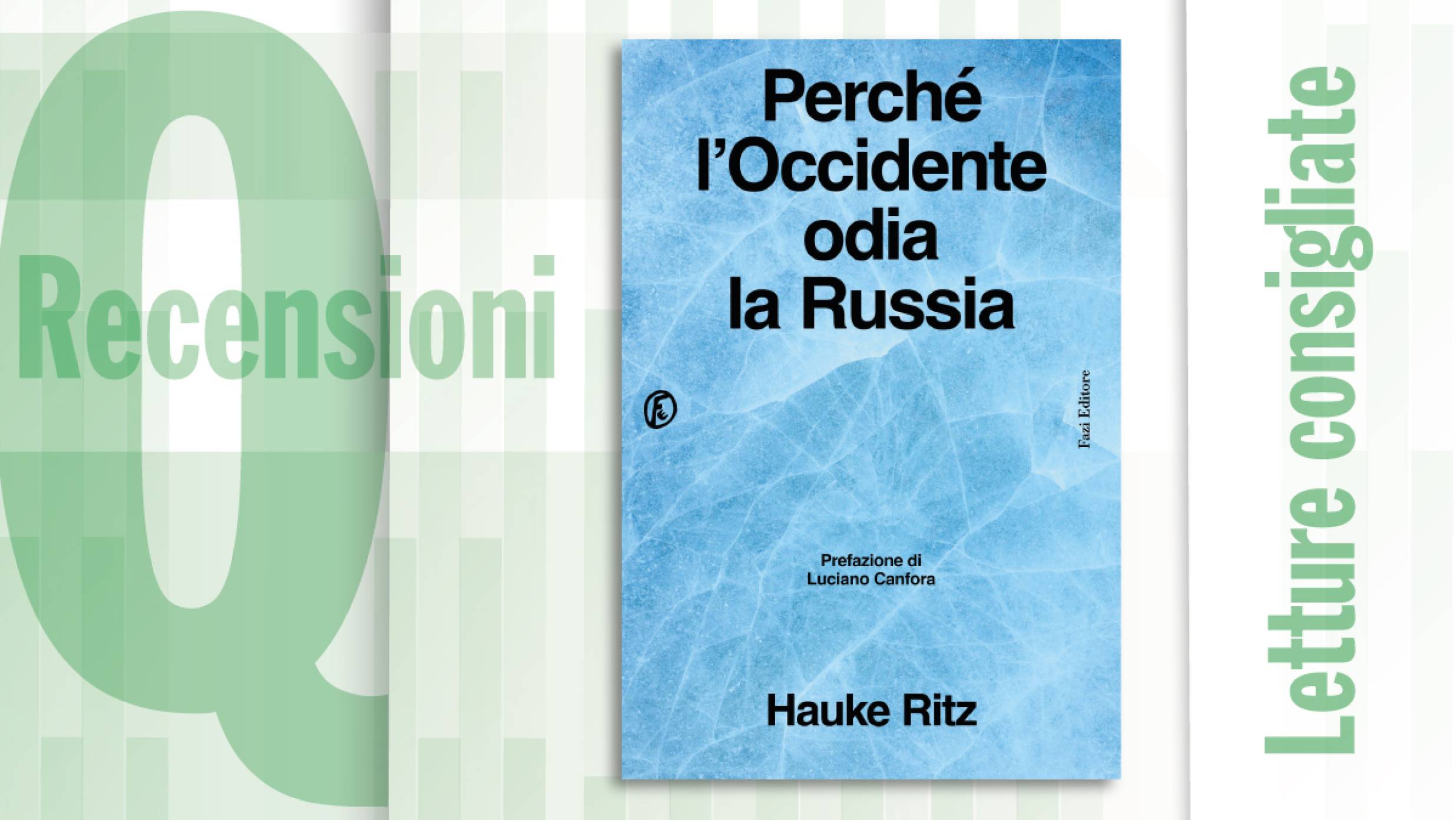 Perché l’Occidente odia la Russia