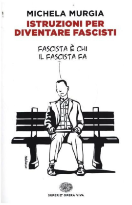 Istruzioni per diventare fascisti