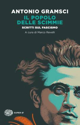Antonio Gramsci: il popolo delle scimmie
