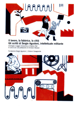 Il lavoro, la fabbrica, la città